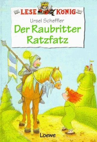 Scheffler Ursel und Angelika Stubner Der Raubritter Ratzfatz
