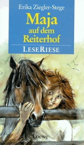 Ziegler-Stege, Erika (Verfasser): Maja auf dem Reiterhof