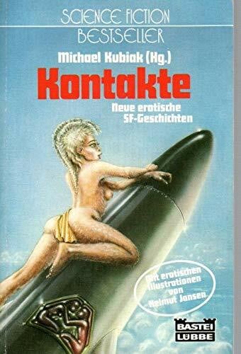 Kubiak, Michael Kontakte (Science Fiction. Bastei Lübbe Taschenbücher)