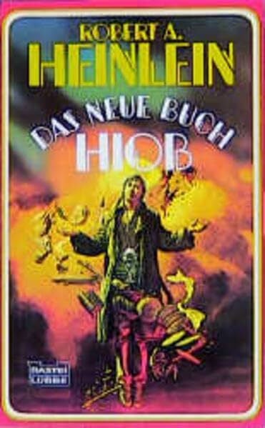 Heinlein, Robert A Das neue Buch Hiob (Science Fiction. Bastei Lübbe Taschenbücher)