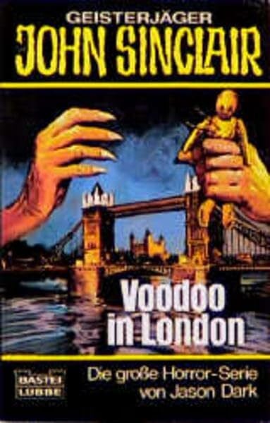 Dark, Jason Voodoo in London (John Sinclair. Bastei Lübbe Taschenbücher)