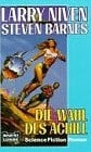 Barnes, Steven Die Wahl des Achill (Science Fiction. Bastei Lübbe Taschenbücher)