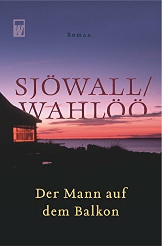 Berf, Paul Der Mann auf dem Balkon: Ein Kommissar-Beck-Roman: Schweden-Krimi (Martin Beck ermittelt, Band 3)