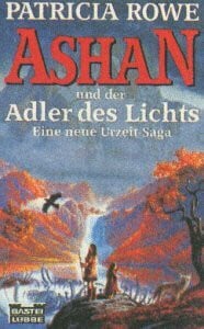 Rowe, Patricia Ashan und der Adler des Lichts (Allgemeine Reihe. Bastei Lübbe Taschenbücher)
