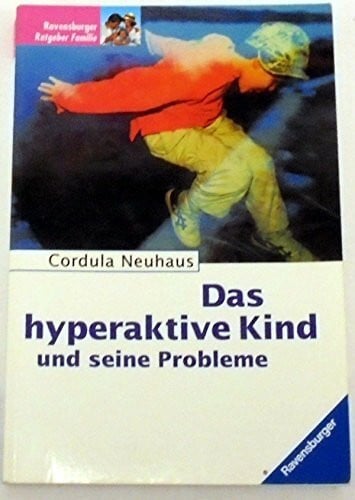 Scheible, Wolfram Das hyperaktive Kind und seine Probleme
