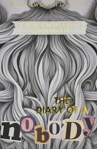 Grossmith, Weedon The Diary of a Nobody (Wordsworth Classics)