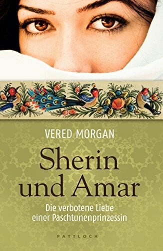 Morgan, Vered Sherin und Amar: Die verbotene Liebe einer Paschtunenprinzessin