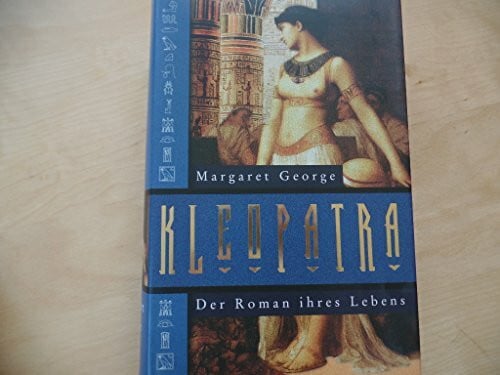 Axel Bertram Kleopatra. Der Roman ihres Lebens.