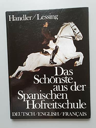 Erich Lessing Das schönste aus der Spanischen Hofreitschule. Deutsch/English/Francais