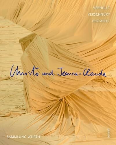 Würth, Reinhold Christo und Jeanne-Claude: Verhüllt, verschnürt, gestapelt