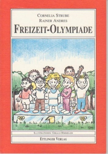 Andres, Rainer Freizeit-Olympiade (Friedens-Spiele)