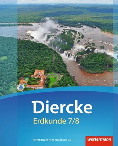 Meyer, Christiane Diercke Erdkunde - Ausgabe 2015 für Gymnasien in Niedersachsen G9: Schulbuch 7 / 8 mit Schutzumschlag