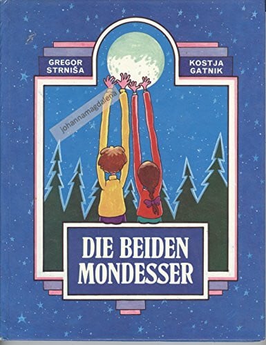 Strnisa Gatnik Die beiden Mondesser