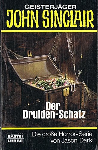 Dark, Jason Der Druiden-Schatz (John Sinclair. Bastei Lübbe Taschenbücher)