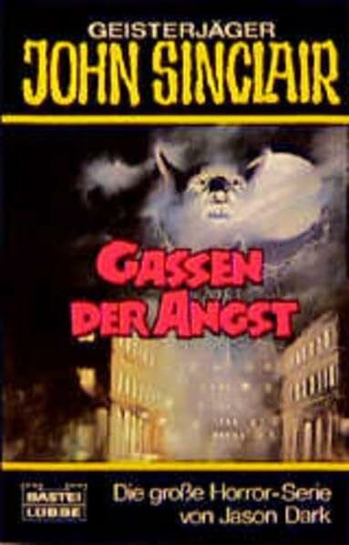 Dark, Jason Gassen der Angst (John Sinclair. Bastei Lübbe Taschenbücher)
