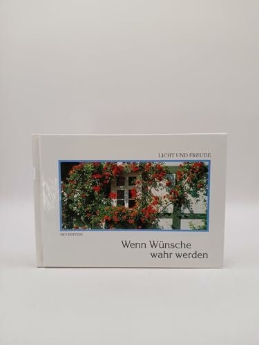Leonhardt, Roland Wenn Wünsche wahr werden (Licht und Freude)