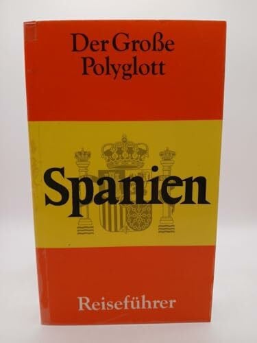 N.V. Spanien. Der Große Polyglott Reiseführer