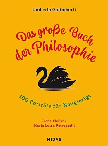 Galimberti, Umberto Das grosse Buch der Philosophie: 100 Porträts für Neugierige (Midas Kindersachbuch)