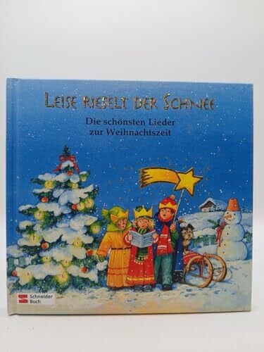 Krautmann, Milada Leise rieselt der Schnee: Die schönsten Lieder zur Weihnachtszeit