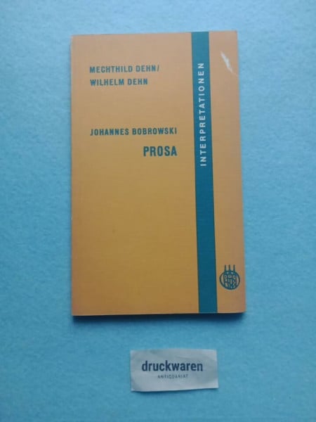 Dehn, Mechthild Johannes Bobrowski, Prosa