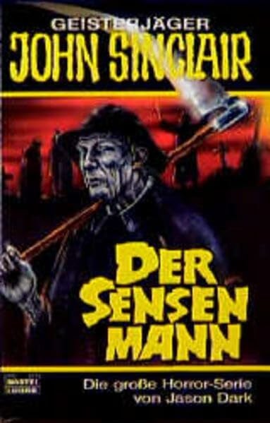 Dark, Jason Der Sensen-Mann (John Sinclair. Bastei Lübbe Taschenbücher)