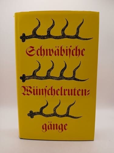 unbekannt Schwäbische Wünschelrutengänge