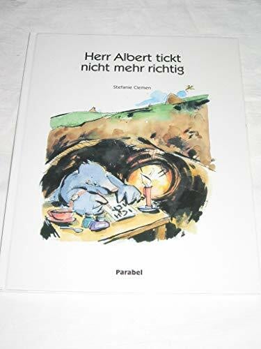 Clemen, Stefanie Herr Albert tickt nicht mehr richtig.