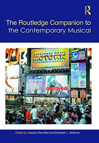 Wollman, Elizabeth L. The Routledge Companion to the Contemporary Musical (Routledge Music Companions)