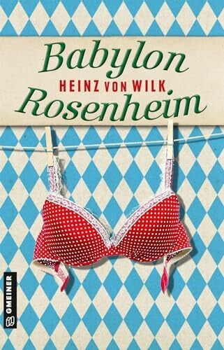 von Wilk, Heinz Babylon Rosenheim: Kriminalroman (Ex-Bulle Max Auer)