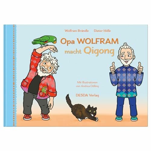 Wolfram Brändle und Dieter Hölle Opa Wolfram macht Qigong