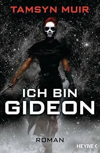 Borchardt, Kirsten Ich bin Gideon: Roman (The Ninth, Band 1)
