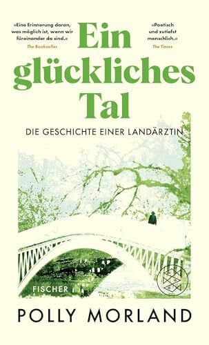 Balmes, Hans Jürgen Ein glückliches Tal: Die Geschichte einer Landärztin