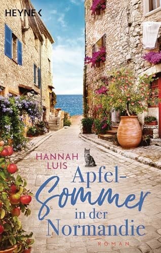 Luis, Hannah Apfelsommer in der Normandie: Roman - Mit leckeren Rezepten zum Nachbacken