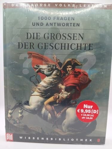 unbekannt BILD Wissensbibliothek / Das grosse Volks-Lexikon: BILD Wissensbibliothek / Die Großen der Geschichte: Das grosse Volks-Lexikon