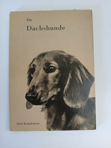 Kamphausen,Ernst Die Dachshunde