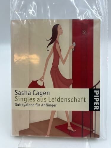Bischoff, Ursula Singles aus Leidenschaft: Quirkyalone für Anfänger (Piper Taschenbuch, Band 4706)