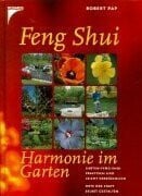 Pap, Robert Feng Shui, Harmonie im Garten