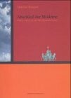 Koeppel, Matthias Abschied der Moderne: Wein und Kunst. Dt. /Engl.