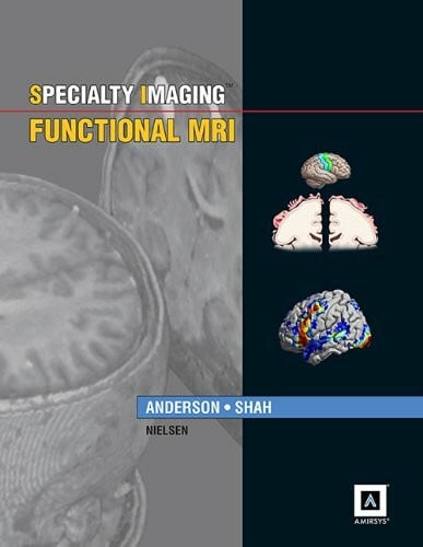 Shah, Lubdha M., M.D. Specialty Imaging: Functional MRI