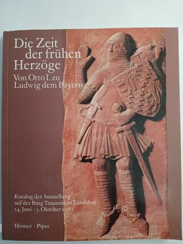 Glaser, Hubert Die Zeit der frühen Herzöge. Von Otto I. zu Ludwig dem Bayern (Band I / 2)