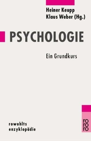 Weber, Klaus Psychologie: Ein Grundkurs