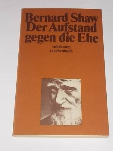 Trebitsch, Siegfried Der Aufstand gegen die Ehe: Autorisierte deutsche Übersetzung von Siegfried Trebitsch (suhrkamp taschenbuch)