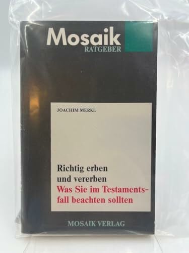 Merkl, Joachim Richtig erben und vererben: Was Sie im Testamentfall beachten sollten (Capital-Ratgeber)