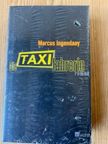Ingendaay, Marcus Die Taxifahrerin