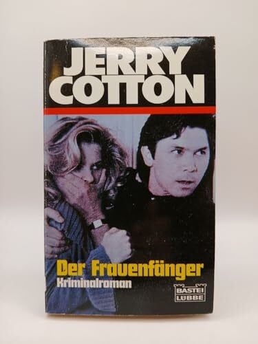 Cotton, Jerry Der Frauenfänger (Jerry Cotton. Bastei Lübbe Taschenbücher)