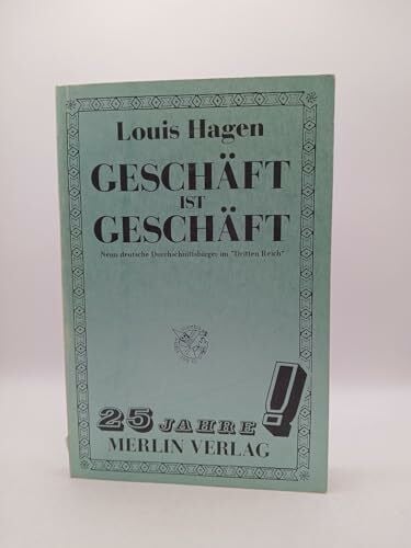 Hagen, Louis Geschäft ist Geschäft: Neun Deutsche unter Hitler