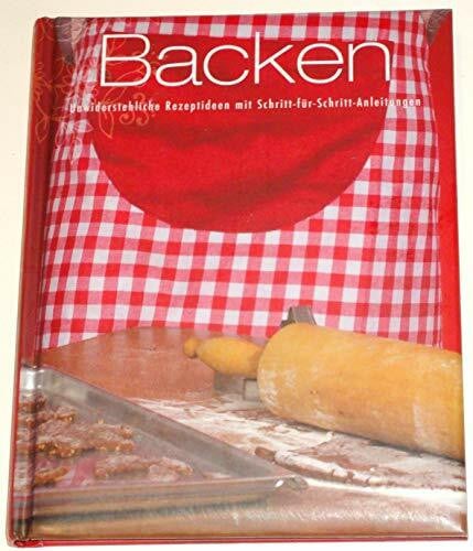 Mareike Ahlborn Backen: Unwiderstehliche Rezeptideen mit Schritt-für-Schritt-Anleitung