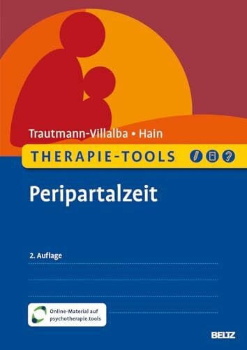 Hain, Sarah Therapie-Tools Peripartalzeit: Mit Online-Material (Beltz Therapie-Tools)