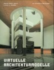 Guerra, Lucas H Virtuelle Architekturmodelle