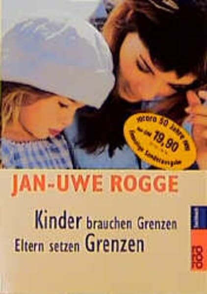 Rogge, Jan-Uwe Kinder brauchen Grenzen / Eltern setzen Grenzen